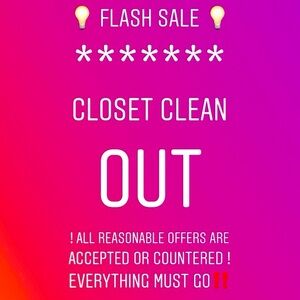 EVERYTHING MUST GO! SHIPPING OUT TOMORROW!